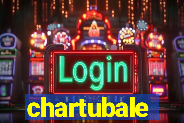 chartubale