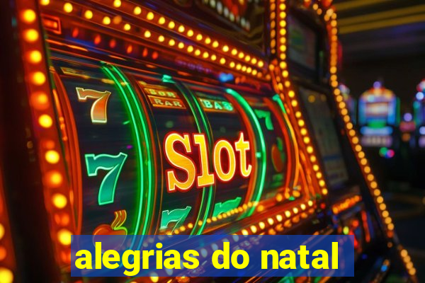 alegrias do natal
