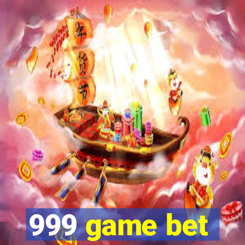 999 game bet