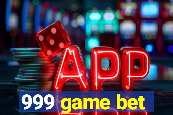999 game bet