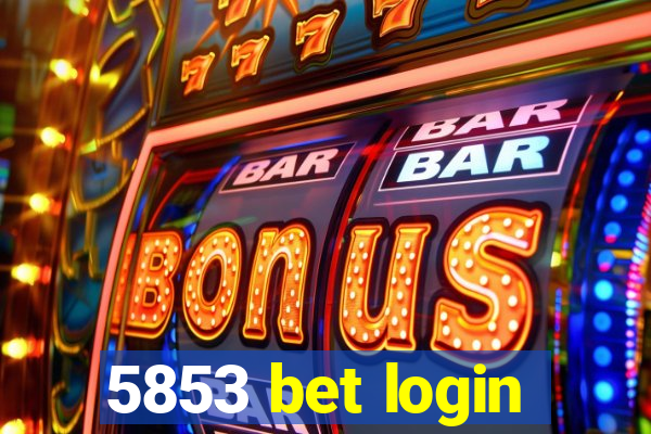 5853 bet login