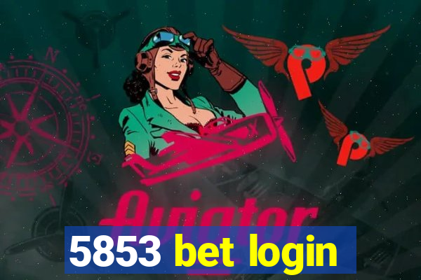 5853 bet login