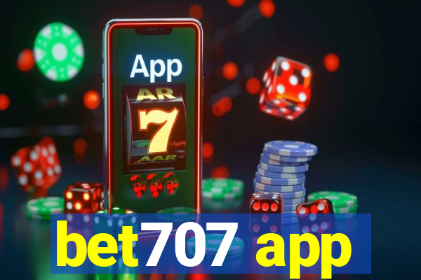 bet707 app