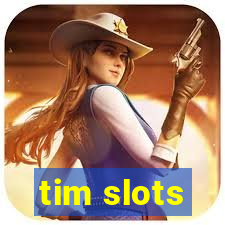 tim slots