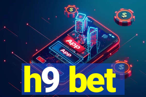 h9 bet