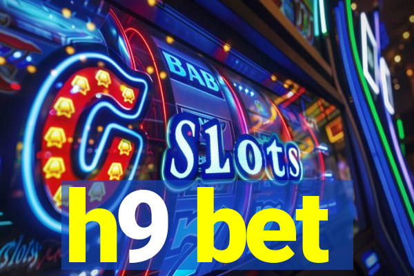 h9 bet