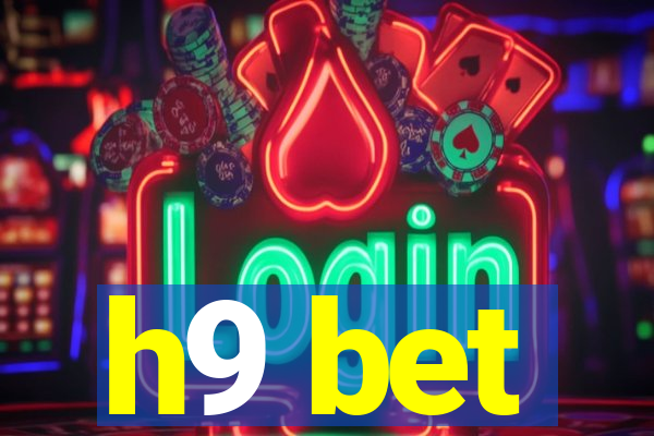 h9 bet