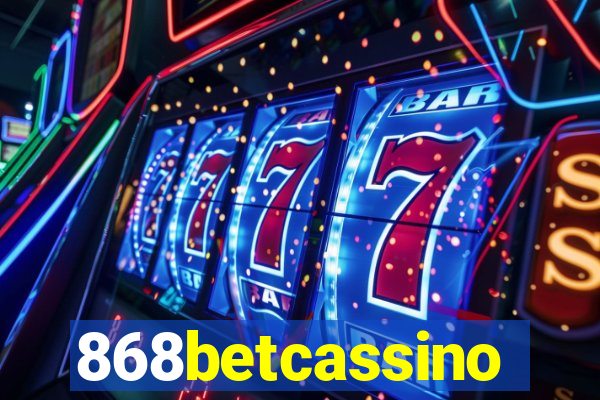 868betcassino