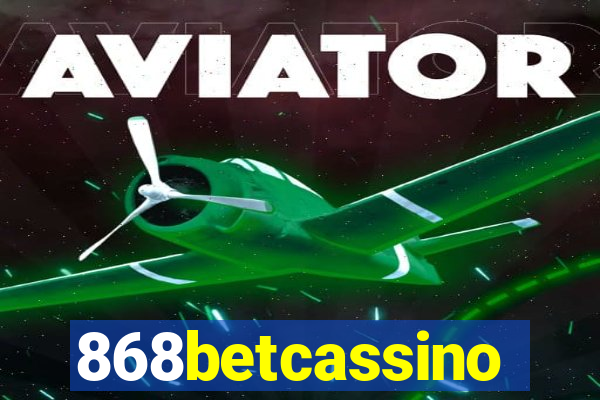 868betcassino