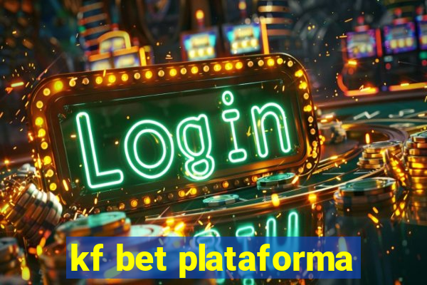 kf bet plataforma