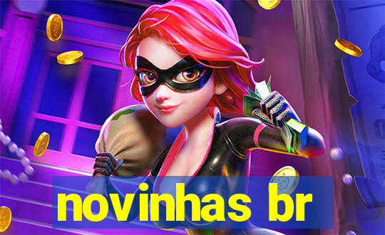 novinhas br
