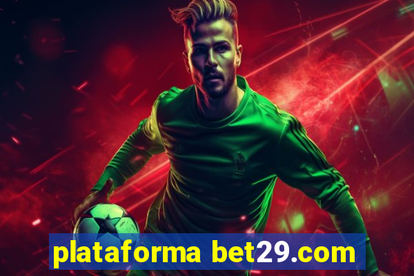 plataforma bet29.com