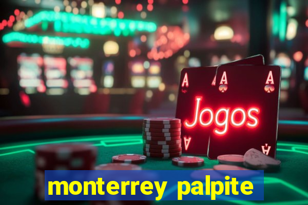 monterrey palpite