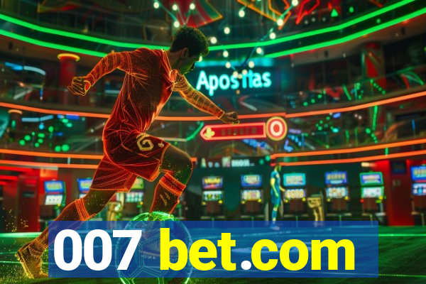 007 bet.com