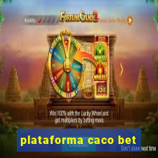 plataforma caco bet