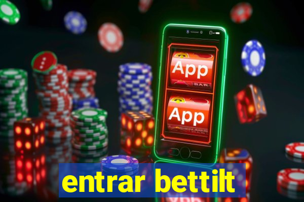 entrar bettilt