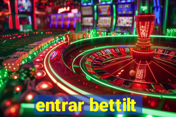 entrar bettilt
