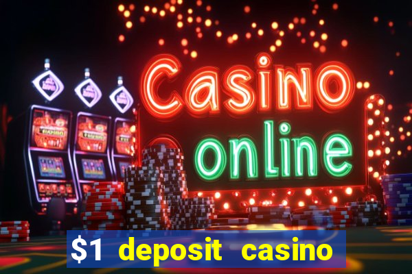 $1 deposit casino 2018 nz