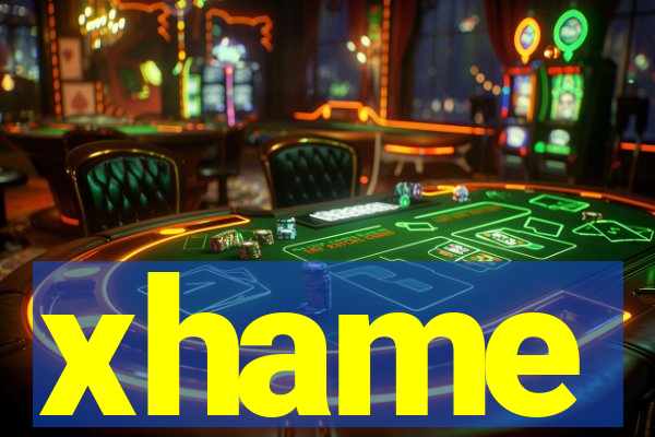 xhame