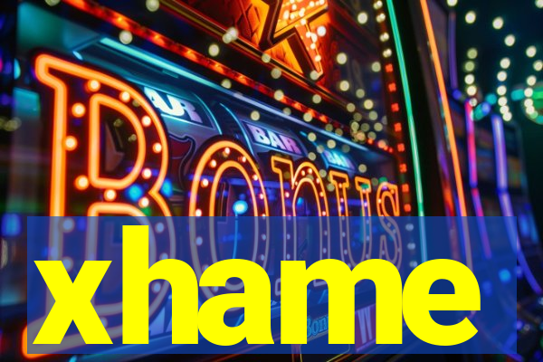 xhame