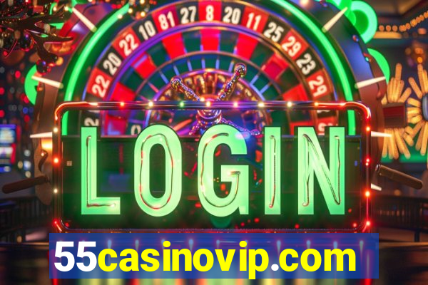 55casinovip.com
