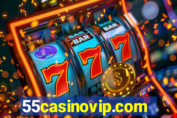 55casinovip.com