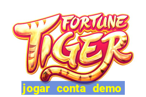 jogar conta demo fortune tiger