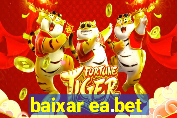baixar ea.bet