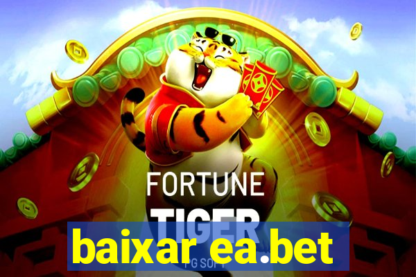 baixar ea.bet