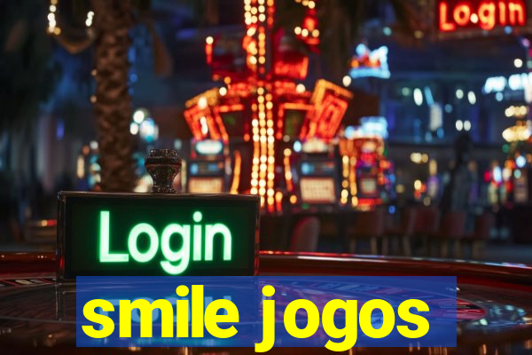 smile jogos