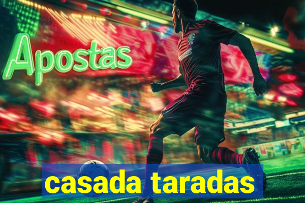 casada taradas