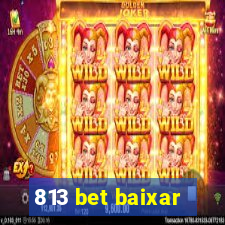 813 bet baixar