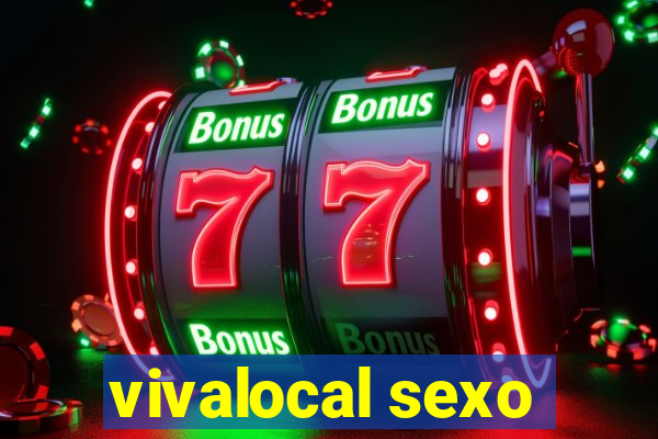 vivalocal sexo