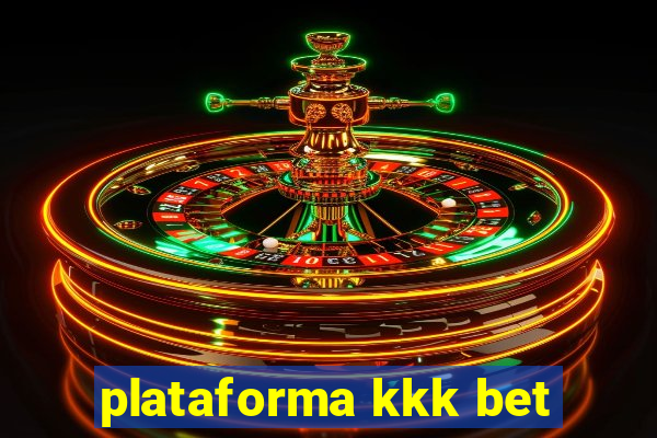 plataforma kkk bet
