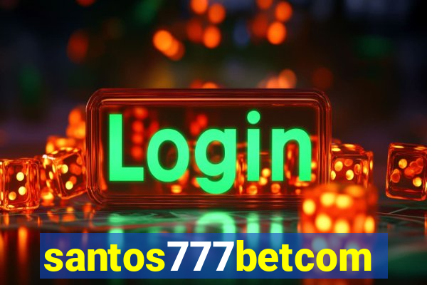 santos777betcom