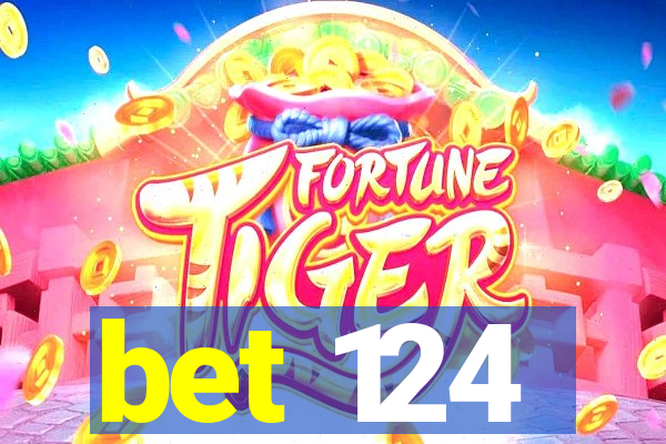 bet 124