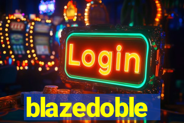 blazedoble