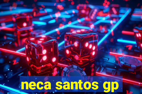 neca santos gp