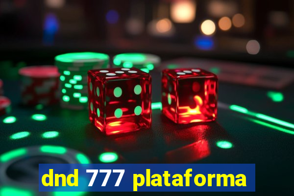 dnd 777 plataforma