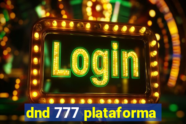 dnd 777 plataforma