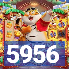 5956
