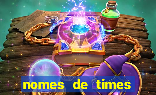 nomes de times europeus criativos