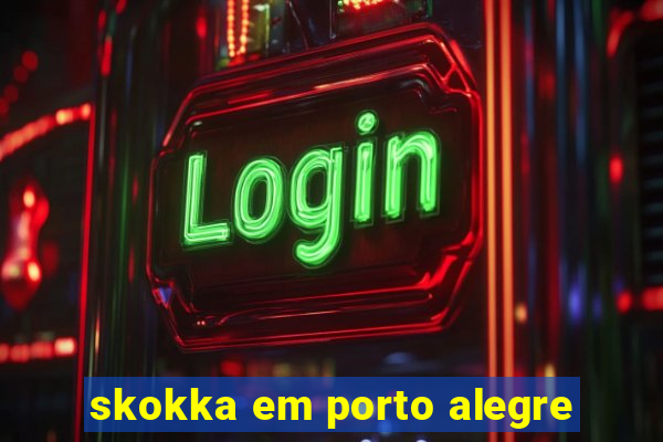 skokka em porto alegre