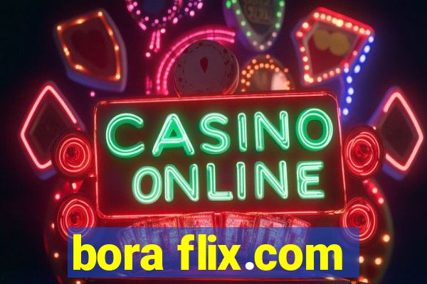 bora flix.com