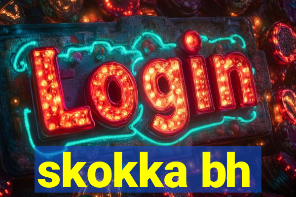 skokka bh