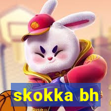 skokka bh