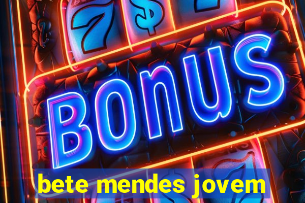 bete mendes jovem