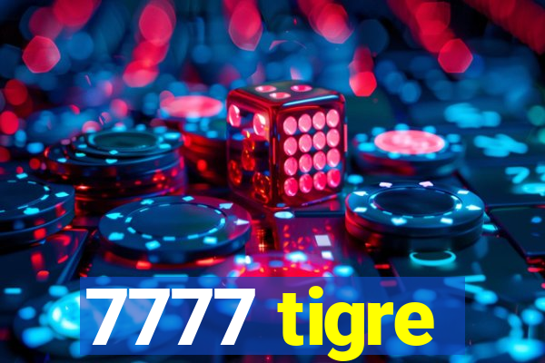 7777 tigre