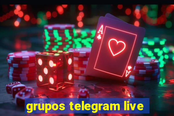 grupos telegram live