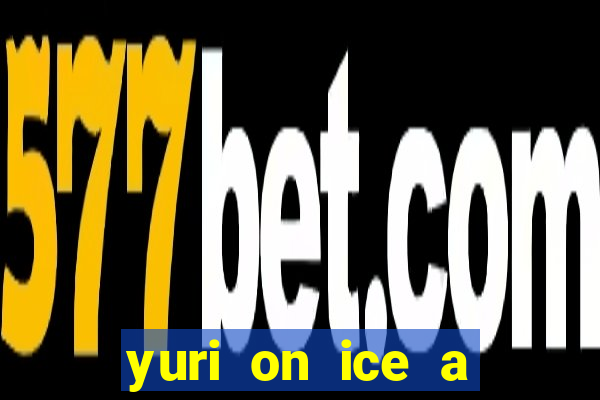 yuri on ice a night on barcelona